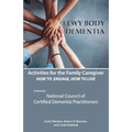Activities for the Family Caregiver: Lewy Body Dementia: How to Engage, Engage to Live