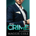 The Crime: A Billionaire Love At First Sight Romance
