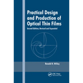 Practical Design and Production of Optical Thin Films, Second Edition,