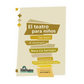 El Teatro Para Niños: del texto al escenario