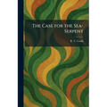The Case for the Sea-Serpent