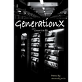 GenerationX lesson's in life