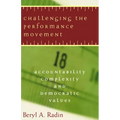 Challenging the Performance Movement: Accountability, Complexity, and Democratic Values