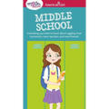 A Smart Girl's Guide: Middle School: Everything You Need to Know about Juggling More Homework, More Teachers, and More Friends!