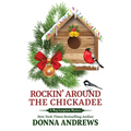 Rockin' Around the Chickadee
