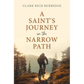 A Saint's Journey on the Narrow Path