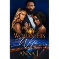 My Woman His Wife: 20 Year Anniversary Edition