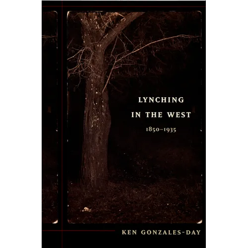 Lynching in the West: 1850-1935