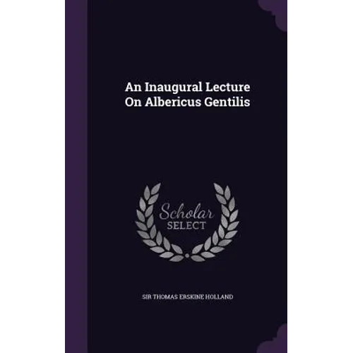 An Inaugural Lecture On Albericus Gentilis