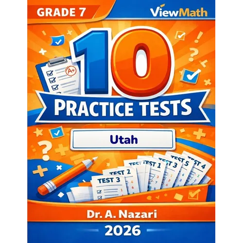 10 Utah RISE Grade 7 Math Practice Tests: The Ultimate Test Prep Collection with Answer Explanations