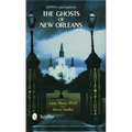 The Ghosts of New Orleans