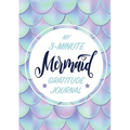 My 3-Minute Mermaid Gratitude Journal for Kids: (A5 - 5.8 x 8.3 inch)