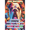Mastering Roulette: Systems and Strategies of a Casino Champion.