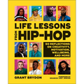Life Lessons from Hip-Hop: 50 Reflections on Creativity, Motivation and Wellbeing