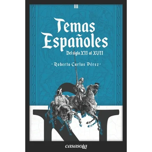 Temas españoles: Del siglo XII al XVII