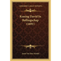 Koning David In Ballingschap (1691)