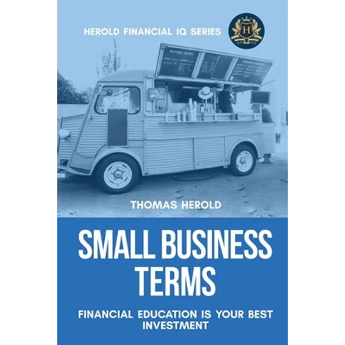 Small Business Terms - Financial Education Is Your Best Investment