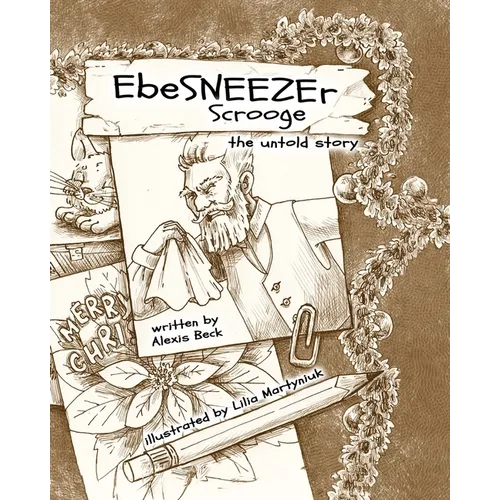 EbeSNEEZEr Scrooge: The Untold Story