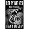 Colby Nights: A Colby PD Novel: Book 2 of the Colby PD Series