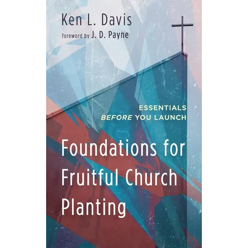 Foundations for Fruitful Church Planting