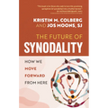 The Future of Synodality: How We Move Forward from Here