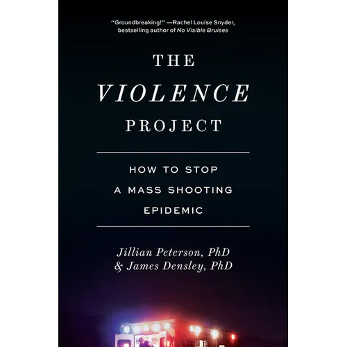 The Violence Project: How to Stop a Mass Shooting Epidemic