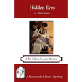 Hidden Eyes: A Dr. Edward Lester Mystery