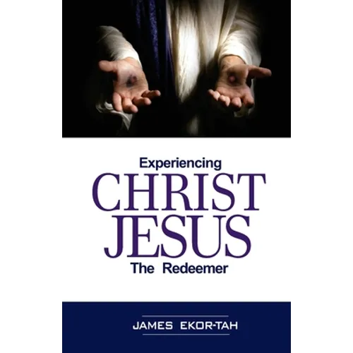 Experiencing Christ Jesus the Redeemer