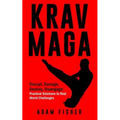 Krav Maga: Disrupt, Damage, Destroy, Disengage: Practical Solutions to Real World Challenges