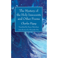 The Mystery of the Holy Innocents and Other Poems