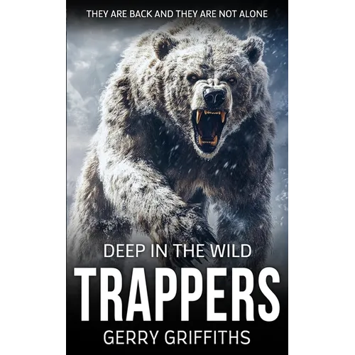 Deep In The Wild: Trappers