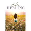 His Healing