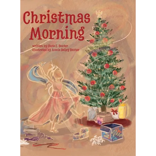 Christmas Morning: A Heartwarming Christmas Adventure of Wonder and Faith