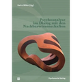 Psychoanalyse im Dialog mit den Nachbarwissenschaften