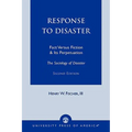Response to Disaster: Fact Versus Fiction & Its Perpetuation -The Sociology of Disaster-