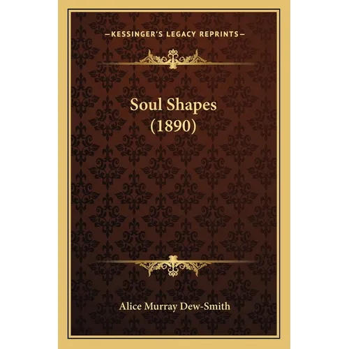 Soul Shapes (1890)