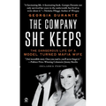 The Company She Keeps: The Dangerous Life of a Model Turned Mafia Wife