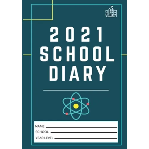 2021 Student School Diary: 7 x 10 inch 120 Pages