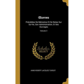 OEuvres: Précédées De Mémoires Et De Notes Sur Sa Vie, Son Administration, Et Ses Ouvrages; Volume 2