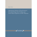 Approximate Solution of Non-Symmetric Generalized Eigenvalue Problems and Linear Matrix Equations on HPC Platforms