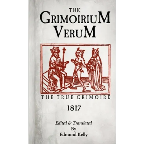 The Grimorium Verum, The True Grimoire