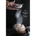 My magical recipes: recipe book - 100 pages 6"X9"