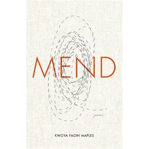 Mend: Poems