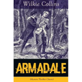 Armadale (Mystery Thriller Classic): A Suspense Novel from the prolific English writer, best known for The Woman in White, No Name, The Moonstone, The