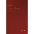 The Village and The Newspaper: in large print
