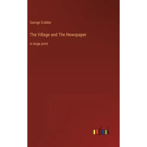 The Village and The Newspaper: in large print
