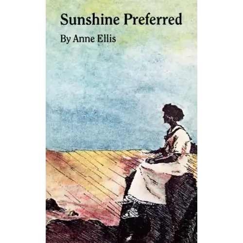 Sunshine Preferred: The Philosophy of an Ordinary Woman