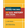 The Insider's Doing the DBQ AP U.S. History 2021 Exam: The Essential DBQ Guide