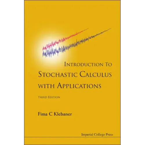 Introduction to Stochastic Calculus with Applications (Third Edition)