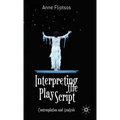 Interpreting the Play Script: Contemplation and Analysis